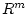 $R^{m}$